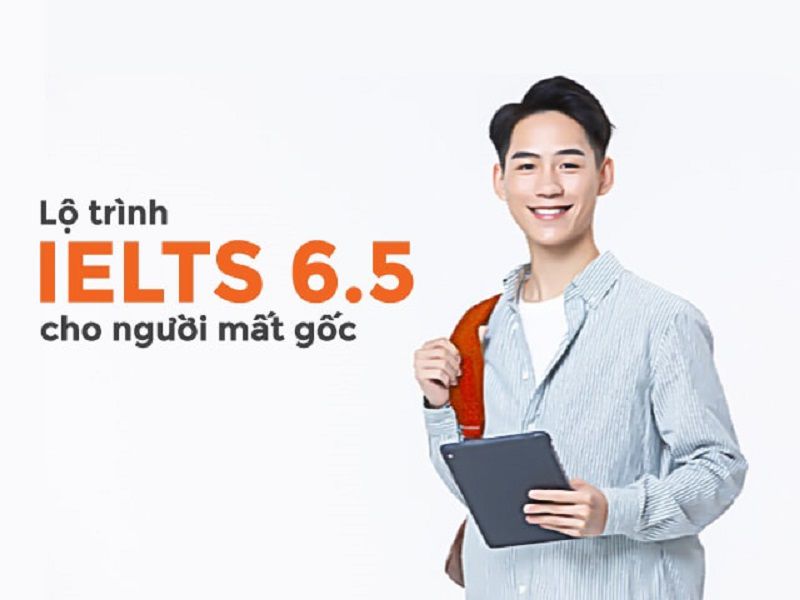 Cách đạt IELTS 6.5 cho người mới bắt đầu